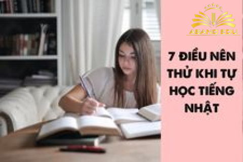7 điều nên thử khi tự học tiếng Nhật
